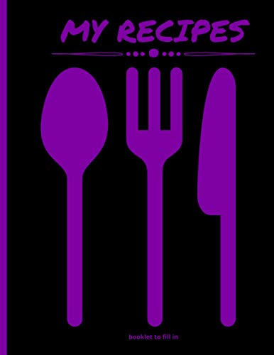 My Recipes: Recipe notebook to fill in | Up to 50 recipes | Table Of Content | Numbered Pages | Large Format 8,5x11 in