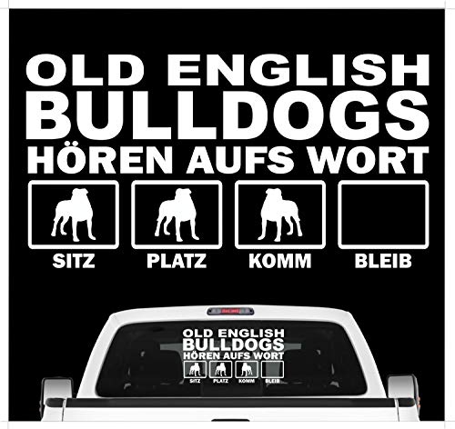 siviwonder Old English Bulldog OEB hört aufs Wort Hunde Auto Aufkleber Autoaufkleber Hund Folie Farbe Weiß, Größe 20cm