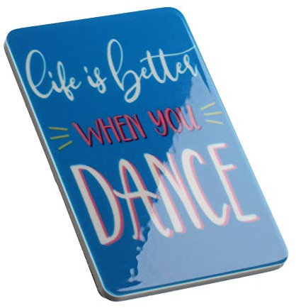 Life Is Better When You Dance Dancing Music Quote Novelty Magnet