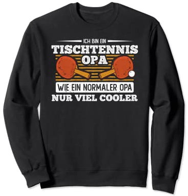 Tischtennis Opa Sweatshirt