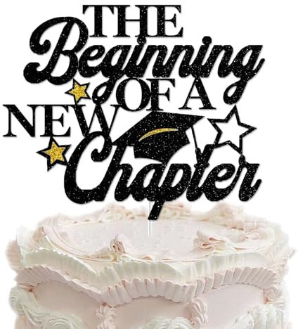 Tortenaufsatz „The Beginning of a New Chapter“, schwarzer Glitzer-Kuchenaufsatz für Abschlussfeier, Abschlussfeier, Ruhestand, Verlobung, Babyparty, Partydekoration