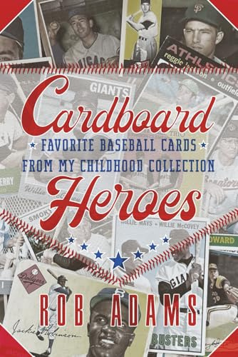 Cardboard Heroes: Favorite Baseball Cards From My Childhood Collection