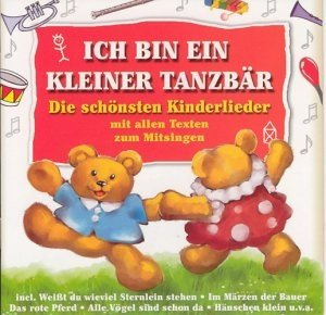 Ich bin ein kleiner Tanzbär - Kinderlieder