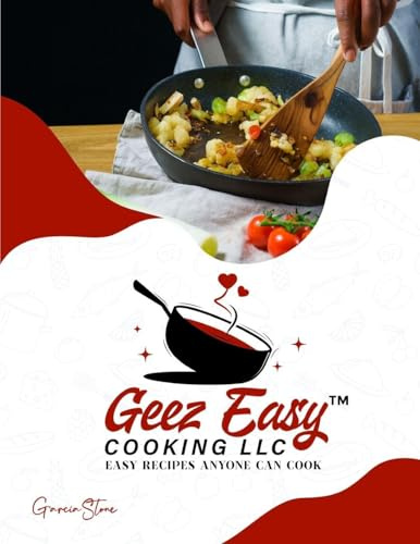 Geez Easy Cooking LLC