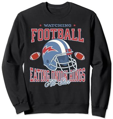 Beobachten Fußball Essen Zwiebel Ringe All Star Sweatshirt
