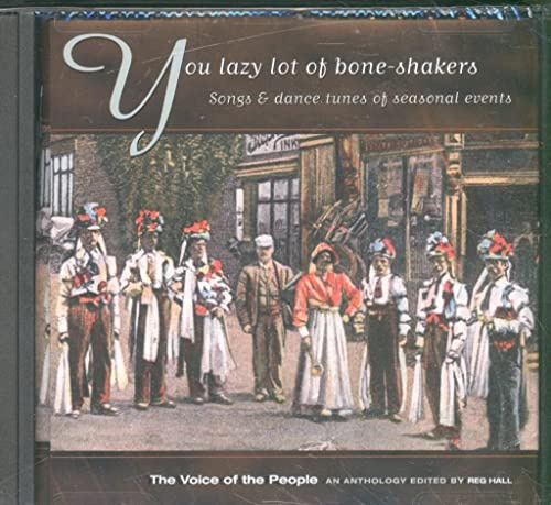 You Lazy Lot of Bone-Shakers