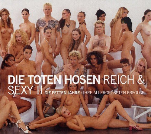 Reich & Sexy II - Die Fetten Jahre [DOPPEL-CD]