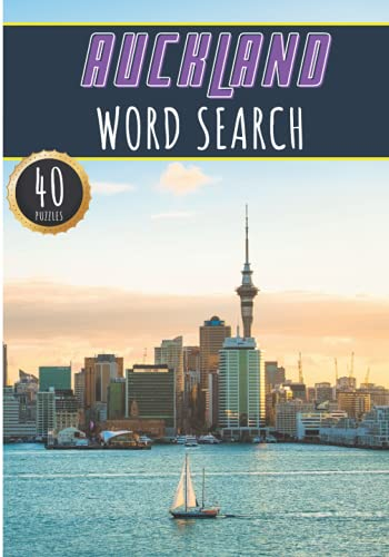 Auckland Word Search: 40 Fun Puzzles With Words Scramble for Adults, Kids and Seniors | More Than 300 Words On Auckland and New Zealand Cities, Famous ... History Terms and Heritage Vocabulary.