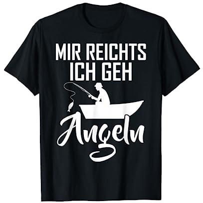 Mir Reicht's Ich Geh Angeln Lustiges Angler Spruch T-Shirt T-Shirt