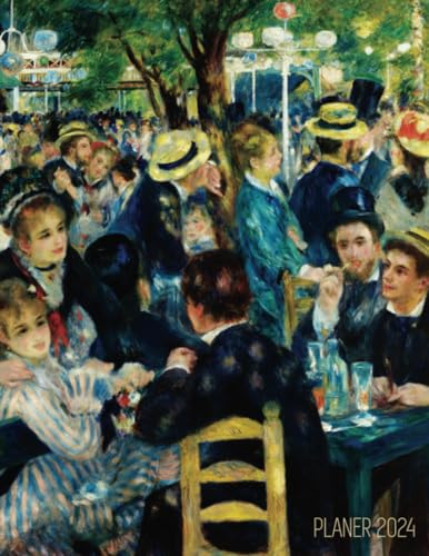 Renoir Terminplaner 2024: Bal du moulin de la Galette | 12 Monate: Januar - Dezember 2024 Planer | Ideal für die Schule, Studium und das Büro | ... Monatlicher und Jährlicher Planer Agenda