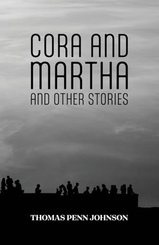 Cora and Martha and Other Stories