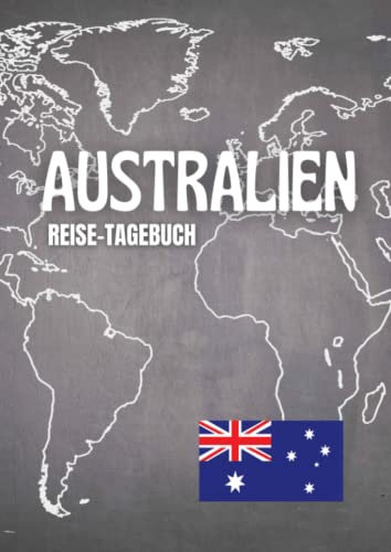 Reisetagebuch Australien: zum ausfüllen mit vorgedruckten Seiten für deine Reiseerinnerungen und Reiseplanung (inkl. Notfallkontakte, Checklisten, Budgetplaner uvm.)