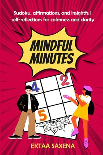 Mindful minutes: Sudoku, Coloring & Affirmations for Calm and Clarity