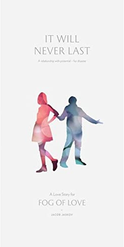 Hush Hush Projects Fog of Love - It Will Never Last - EN