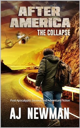The Collapse: Post Apocalyptic Survival and Adventure Fiction (After America Book 1) (English Edition)