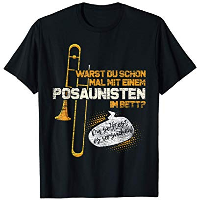 Lustiger Spruch Herren Posaune Geschenk Posaunist T-Shirt