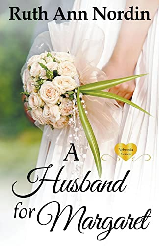 A Husband for Margaret (Nebraska, Band 3)