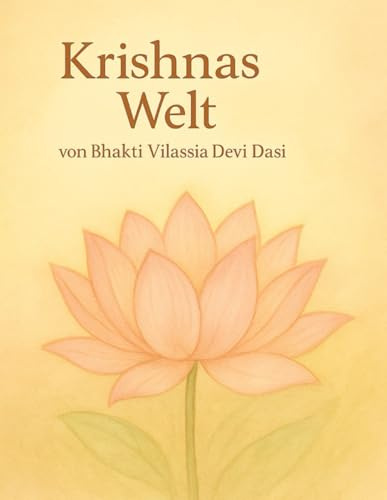 Krishna liebt dich: Ein spirituelles Ausmalbuch für Kinder mit Versen aus der Bhagavad-gītā