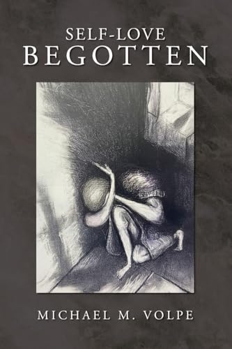 SELF-LOVE BEGOTTEN: An Exposition of the Logos