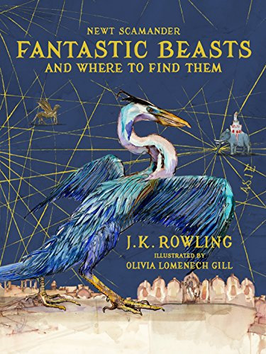 Fantastic Beasts and Where to Find Them: Illustrated edition (172 JEUNESSE) (English Edition)
