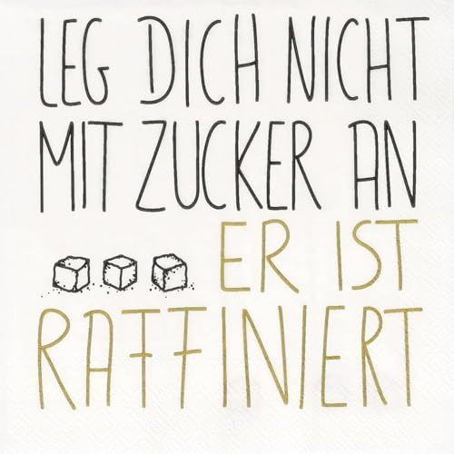 Cocktailserviette Leg dich nicht mit Zucker an