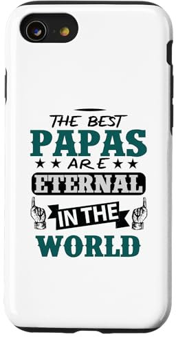 Hülle für iPhone SE (2020) / 7 / 8 Die besten Papas sind ewig auf der Welt