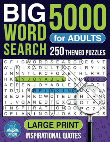 BIG 5000 Word Search for Adults Large Print: Relaxing 250 Themed Word Search Puzzles for Adults, Teens, and Seniors. Word Find Puzzles with Inspirational Quotes Big Font