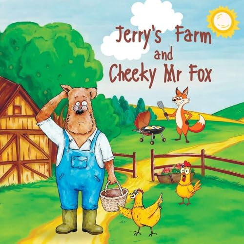 Jerry's Farm and Cheeky Mr Fox