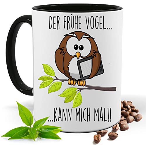 Blickfang Lustige Tasse mit Spruch |DER FRÜHE VOGEL KANN MICH MAL!! | Eule, UHU| Kakao- Kaffee- Tee- Fototasse| Geschenke für männer frauen | Keramik Tasse |Spülmaschinenfest (Schwarz)