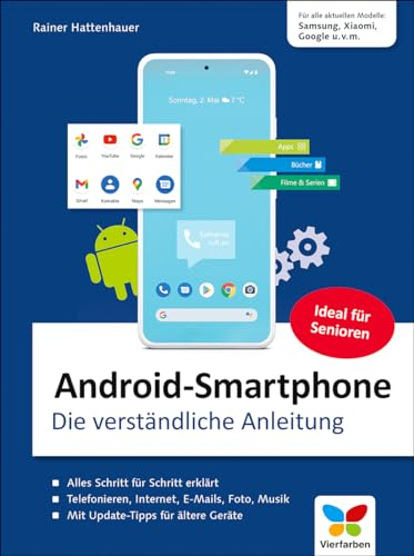 Android-Smartphone: Die verständliche Anleitung – seitentreues E-Book in Farbe für Fire-Tablets und Kindle-Apps