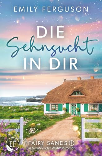 Die Sehnsucht in dir (Fairy Sands, Band 2)