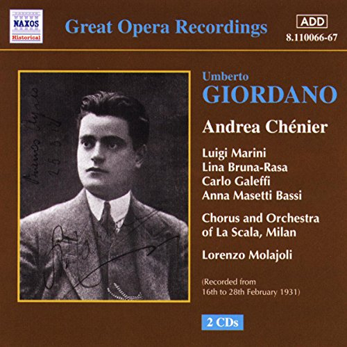Giordano Andrea Chenier. (Luigi Marini Lina Bruna-Rasa Carlo Galeffi Et Al. W.La Scala/ Mola