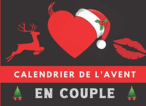 Calendrier de l’avent en couple: 25 jours de bons sexy et coquins à offrir à son (sa) chéri(e) en attendant Noël pour un plaisir à deux entre ... x 15,2 cm | 8,25 x 6 in | SUPER IDÉE CADEAU