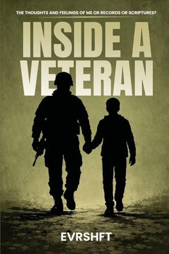 Inside a Veteran: The Thoughts And Feelings Of Me Or Records Or Scriptures?