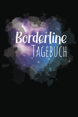 Borderline Tagebuch: Selbsthilfebuch und Moodtracker