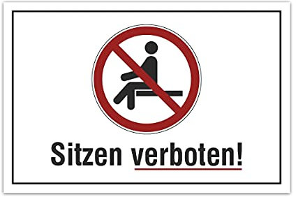 Aluverbund Hinweis Schild 30x20cm Wetterfest Rostfrei Kratzfest UV beständig - Sitzen verboten