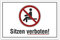 Aluverbund Hinweis Schild 30x20cm Wetterfest Rostfrei Kratzfest UV beständig - Sitzen verboten