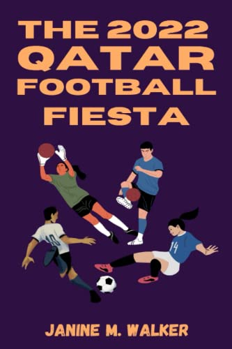 The 2022 Qatar Football Fiesta: A Recap of the FIFA World Cup and How Argentina Lifted the Famous Trophy after 36 Years