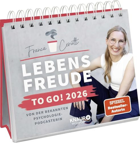 Wochenkalender 2026: Lebensfreude to go!: Von der bekannten Psychologie-Podcasterin | Tischkalender zum Aufstellen mit ermutigenden Denkanstößen der Bestseller-Autorin für jede Woche