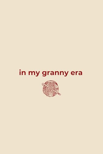 in my granny era I Notizbuch & Ideensammler