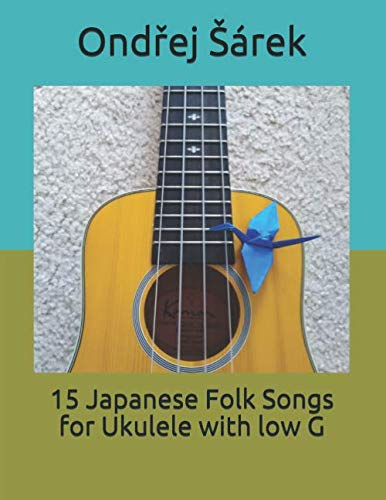 15 Japanese Folk Songs for Ukulele with low G