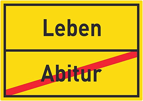 Leben Abitur Aufkleber Ortsaufkleber A7 (74x105mm)