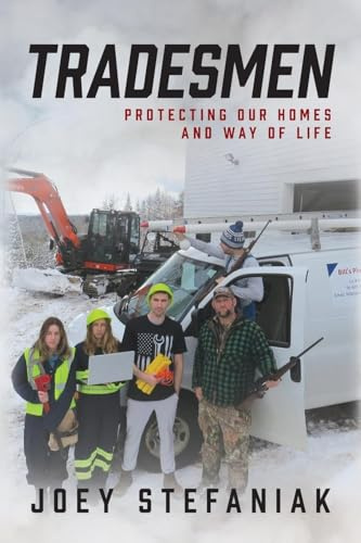 Tradesmen: Protecting Our Homes and Way of Life