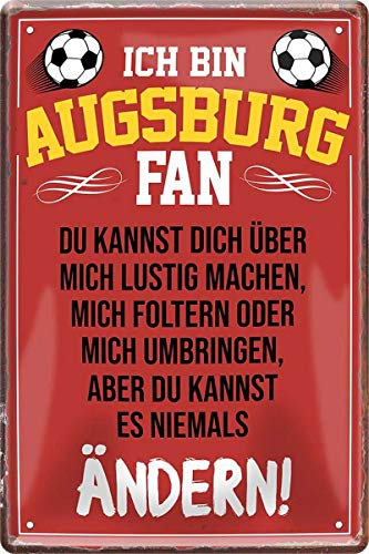 Ich bin Augsburg Fan Fußball 20 x 30 cm Deko Spruch Blechschild Blech 1654