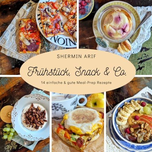 Frühstück, Snack & Co.: 14 einfache & gute Meal Prep-Rezepte