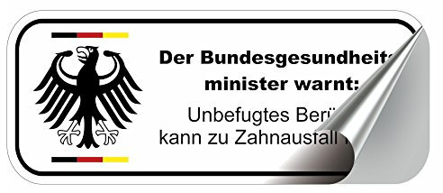 Der Bundesgesundheitsminister warnt… Berühren führt zu Zahnausfall Sticker Aufkleber 2 Versionen (Mit weißen Rand)