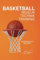 Basketball - Regeln, Technik, Training