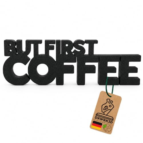But First Coffee Schriftzug - Kaffee Schild Dekoration - Kaffeebar Aufsteller - Kaffeeecke - Coffee Deko - Kaffeetheke - Café - Schriftzug Restaurant - Dekofigur aus Kunststoff