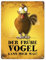 Metallschild XL mit Huhn Motiv und Spruch: Der frühe Vogel kann mich mal