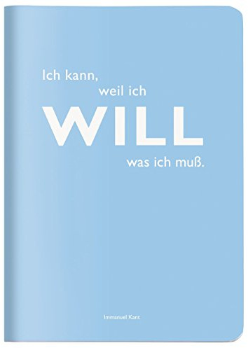Heft A6 kariert, Ich kann, weil ich will was ich muss. (Immanuel Kant)